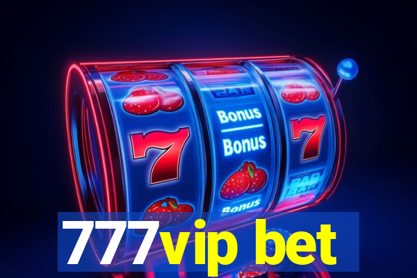 777vip bet